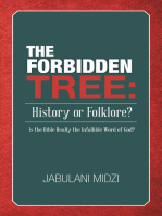 The Forbidden Tree: History or Folklore?: Is the Bible Really the Infallible Word of God?