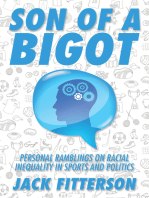 Son of a Bigot: Personal Ramblings on Racial Inequality in Sports and Politics