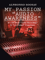 My Passion “Audio Awareness”: It’S All About “Audio Recording” & “Live Sound” Experience