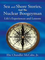 Sea and Shore Stories, and the Nuclear Boogeyman: Life’s Experiences and Lessons