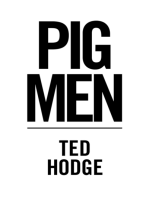 Pig Men