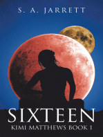 Sixteen: Kimi Matthews Book 1