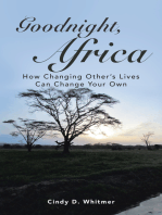 Goodnight, Africa: How Changing Other’S Lives Can Change Your Own