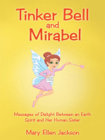 Tinker Bell and Mirabel: Messages of Delight Between an Earth Spirit and Her Human Sister