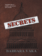 Secrets: A Twisted Tale of Politics, Perversion and Murder