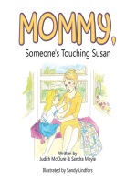 Mommy, Someone’S Touching Susan