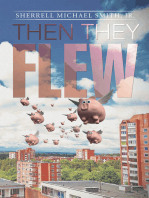 Then They Flew