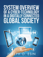 System Overview of Cyber-Technology in a Digitally Connected Global Society