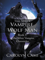 The Silver Vampire—Wolf Man
