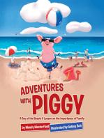 Adventures with Piggy