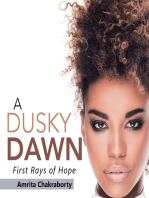 A Dusky Dawn: First Rays of Hope