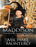Maddison: Una Bruja De Diez Años Con Poderes Mágicos