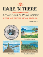 Hare ’N’ Their Adventures of Rosie Rabbit: Rosie at the Mexican Riviera