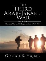 The Third Arab-Israeli War: The June War and Its Repercussions 1967–1974