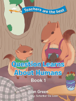 Teachers Are the Best: Book 1 Question Learns About Humans