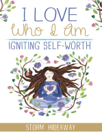 I Love Who I Am: Igniting Self-Worth