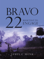 Bravo 22: Reluctant to Engage