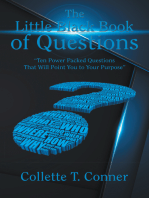 The Little Black Book of Questions: “Ten Power Packed Questions That Will Point You to Your Purpose”