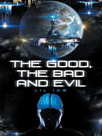 The Good, the Bad and Evil