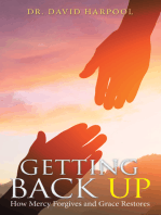Getting Back Up: How Mercy Forgives and Grace Restores