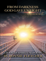 From Darkness God Gave Us Light: 2Nd Edition