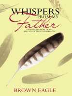 Whispers from My Father: Hearing from My Heart, My Father's Gentle Whispers