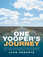 One Yooper’S Journey: An Unauthorized Autobiography
