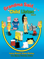 Grandma Said . . . “Child Listen”: Volume 1