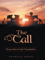 The Call: Moses the Great Negotiator