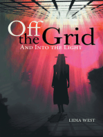 Off the Grid: And into the Light
