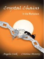 Crystal Chains: In the Workplace
