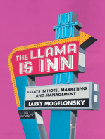 The Llama Is Inn: Essays in Hotel  Marketing and Management