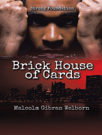 Brick House of Cards: Strong Foundation