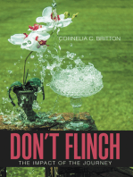 Don’T Flinch: Impact of the Journey