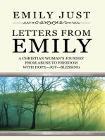 Letters from Emily: A Christian Woman’S Journey from Abuse to Freedom with Hope—Joy—Blessing