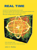 Real Time: The Location of Time in the Future and Past Universe and Dimensions