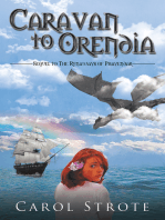 Caravan to Orendia: Sequel to the Runaways of Phayendar