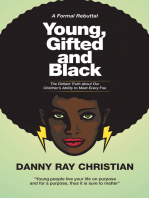 Young, Gifted and Black: The Defiant Truth About Our Children’S Ability to Meet Every Foe