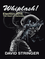 Whiplash!: Election 2016: the Heart of Darkness