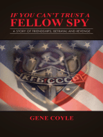 If You Can’T Trust a Fellow Spy: A Story of Friendships, Betrayal and Revenge