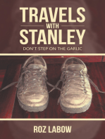 Travels with Stanley: Don’T Step on the Garlic