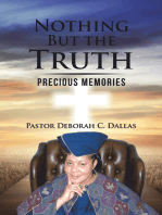 Nothing but the Truth: Precious Memories
