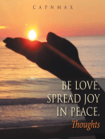 Be Love, Spread Joy in Peace: Thoughts