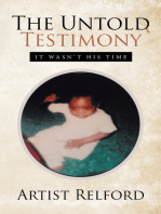 The Untold Testimony: It Wasn’T His Time