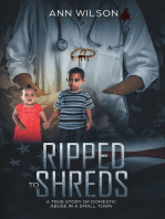 Ripped to Shreds: A True Story of Domestic Abuse in a Small Town