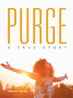 Purge: A True Story