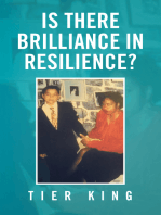 Is There Brilliance in Resilience?