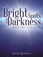 Bright Spots in the Darkness: Meditations When You Are Depressed