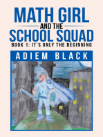 Math Girl and the School Squad: Book 1: It’S Only the Beginning