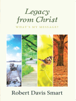 Legacy from Christ: What’S My Message?